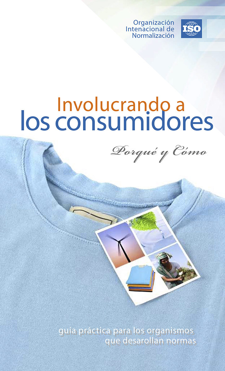 Involucrando a los consumidores – Porqué y cómo