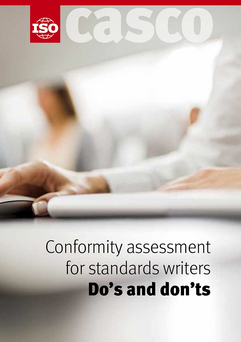 Conformity assessment for standards writers – Do’s and don’ts