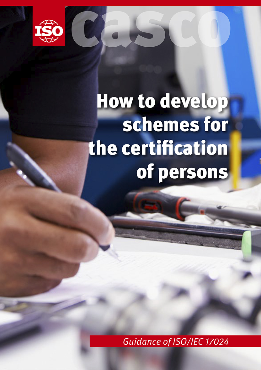 How to develop schemes for the certification of persons – Guidance of ISO/IEC 17024